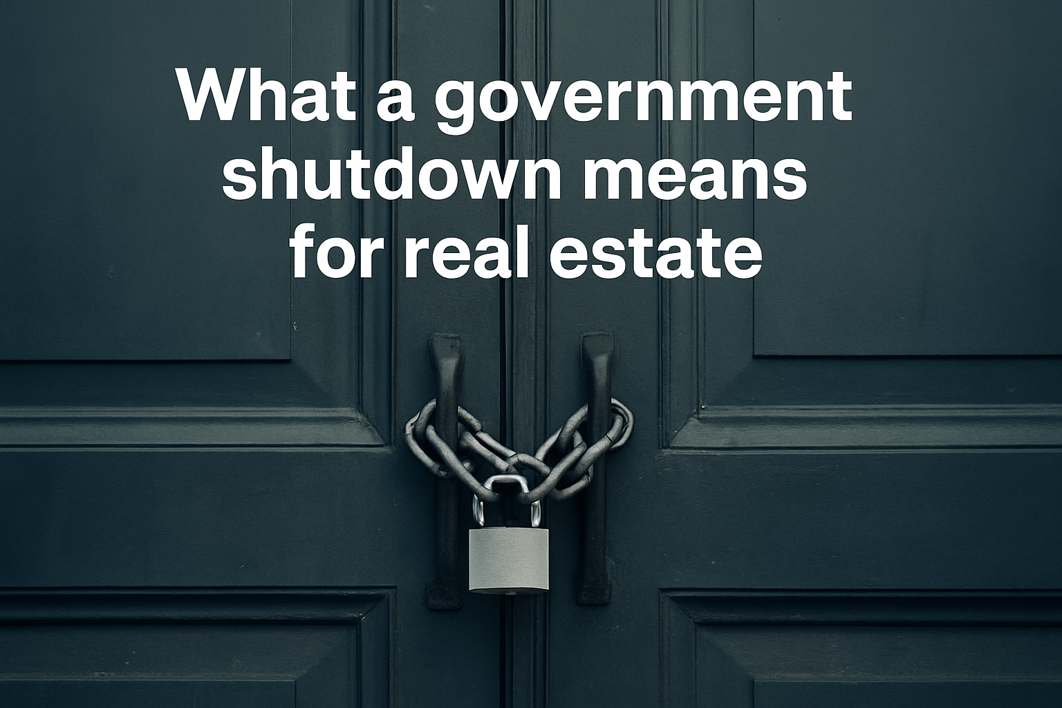 Pleasanton homes during government shutdown — FHA, VA, and real estate market updates by Realtor Viviana Cherman