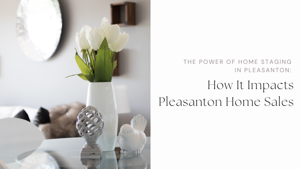 Home Staging in Pleasanton